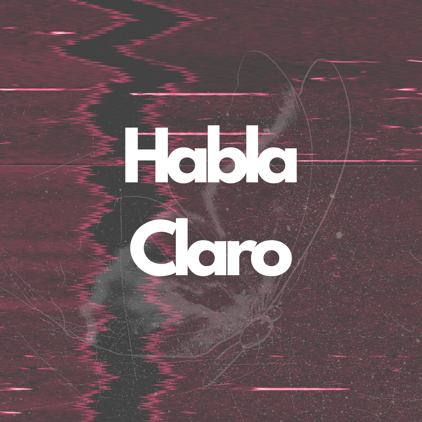 Habla Claro (EXCLUSIVE ORIGINAL VOCALS)
