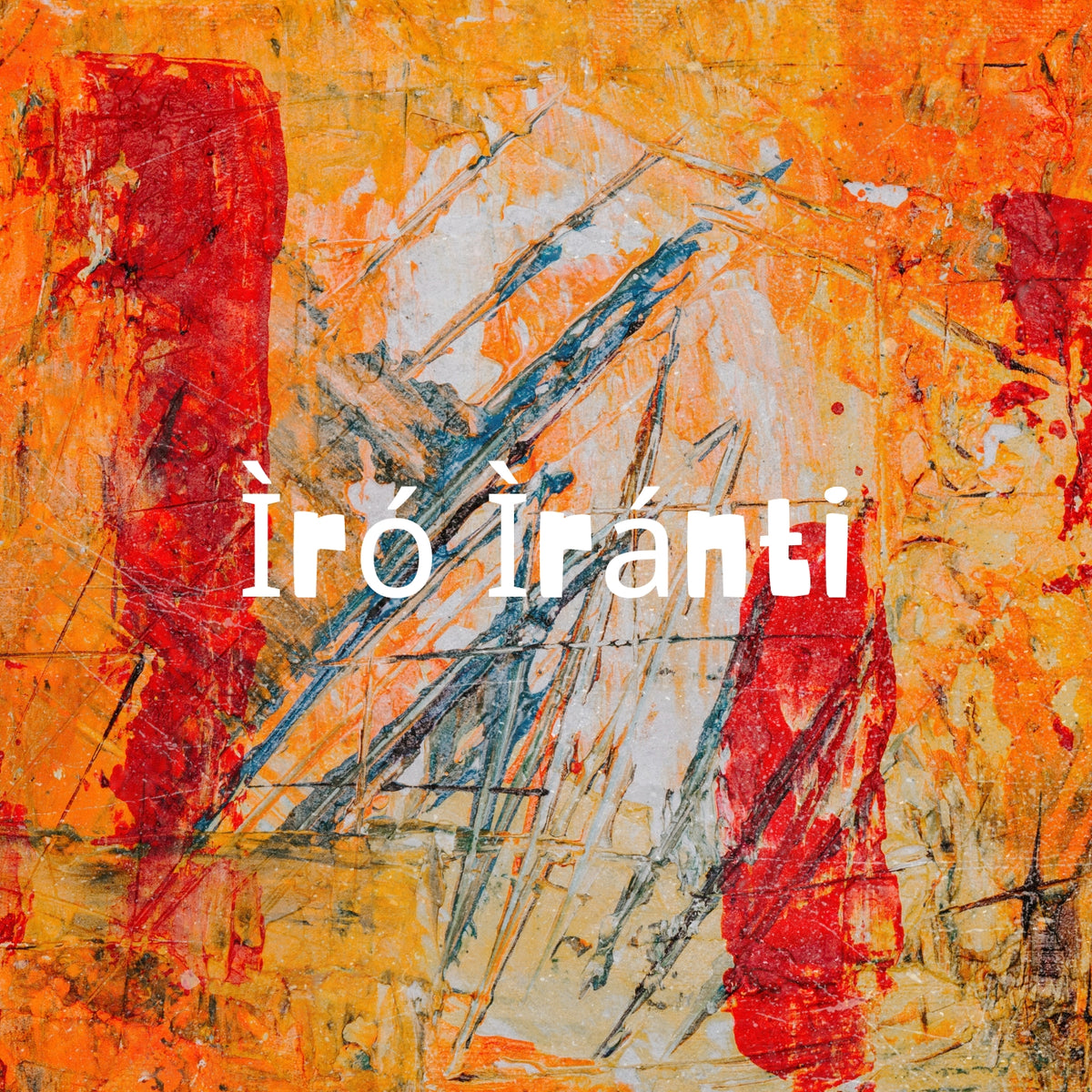 Ìró Ìránti (ORIGINAL VOCALS)