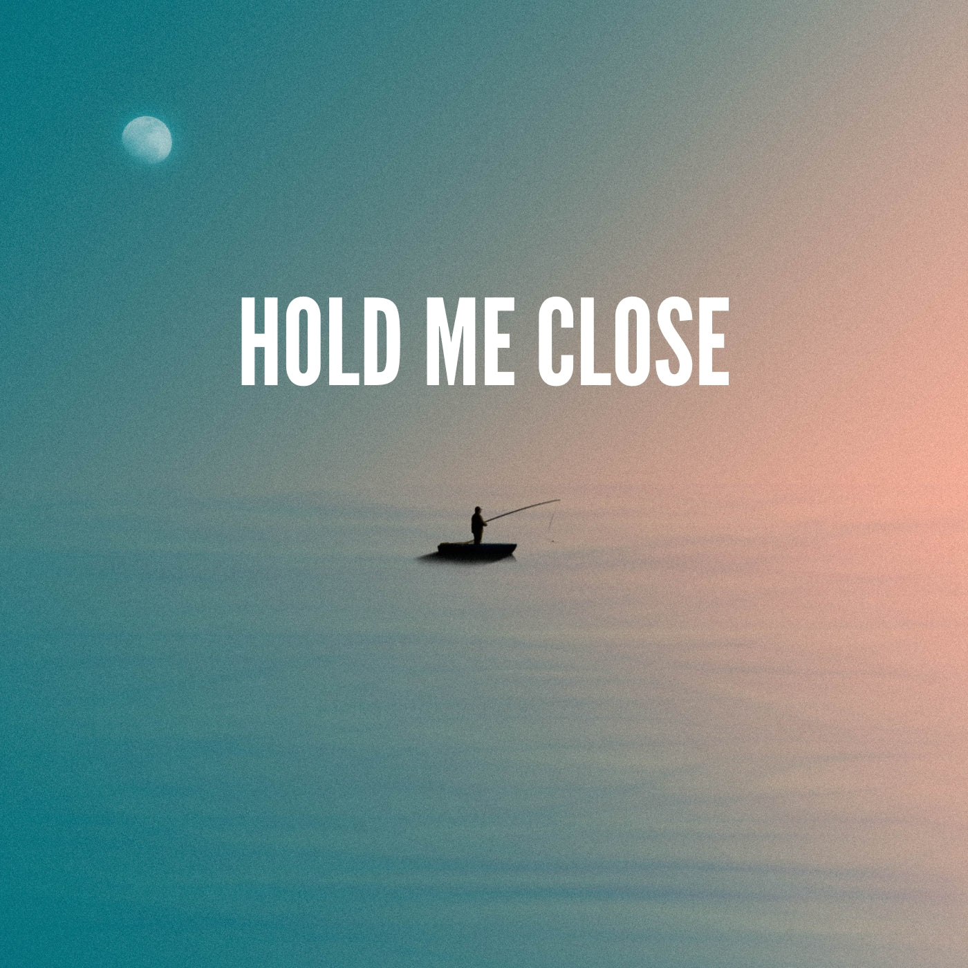 Hold Me Close (ORIGINAL VOCALS)