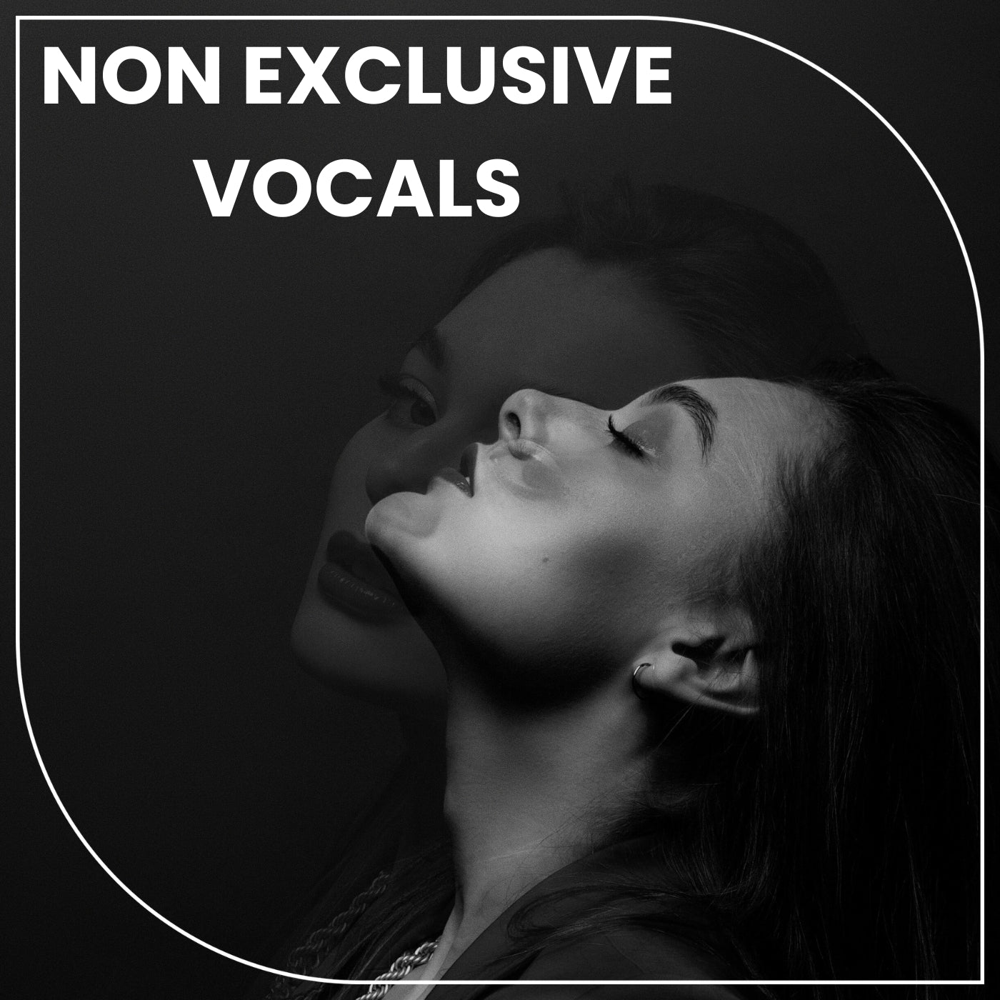 Non Exclusive Vocals