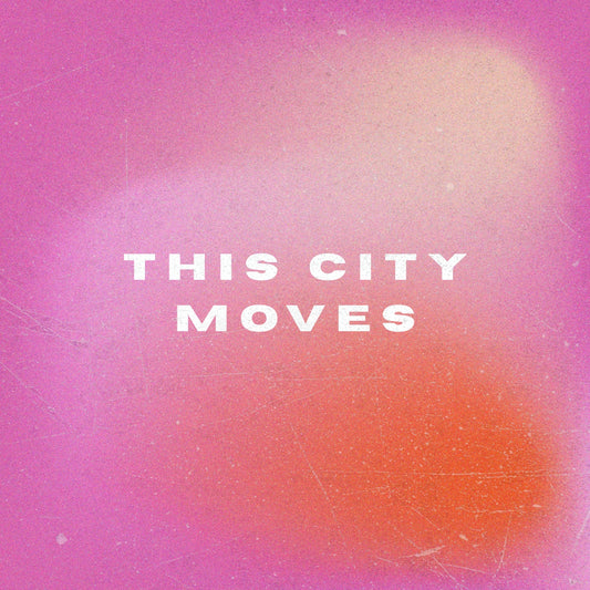 This City Moves (ORIGINAL VOCALS)