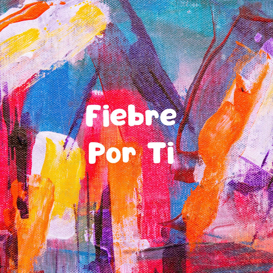 Fiebre Por Ti (EXCLUSIVE ORIGINAL VOCALS)