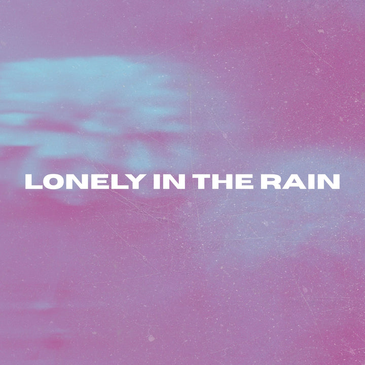 Lonely In The Rain (ORIGINAL VOCALS)
