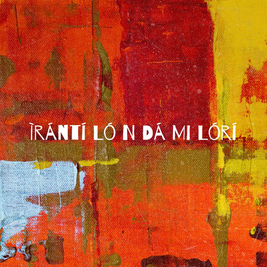 Ìrántí Ló N Dá Mi Lórí (ORIGINAL VOCALS)