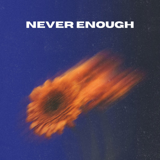 Never Enough (ORIGINAL VOCALS)