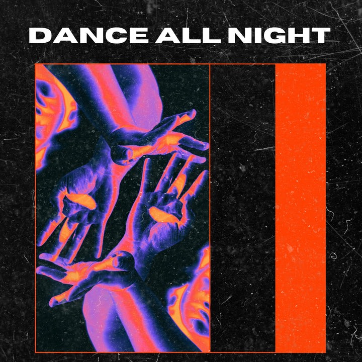 Dance All Night (ORIGINAL VOCALS)