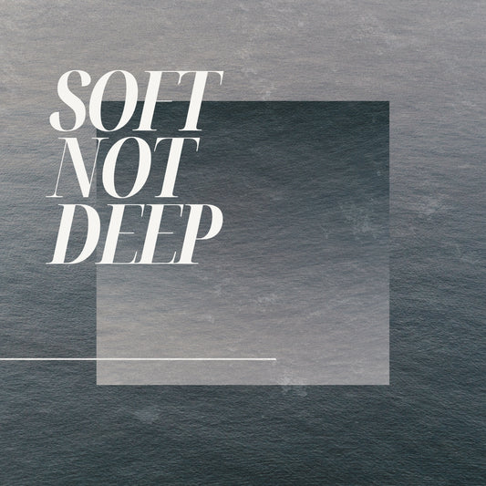 Soft not Deep (ORIGINAL VOCALS)