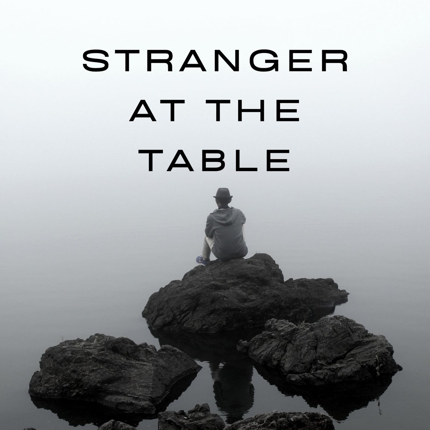 Stranger At The Table (ORIGINAL VOCALS)