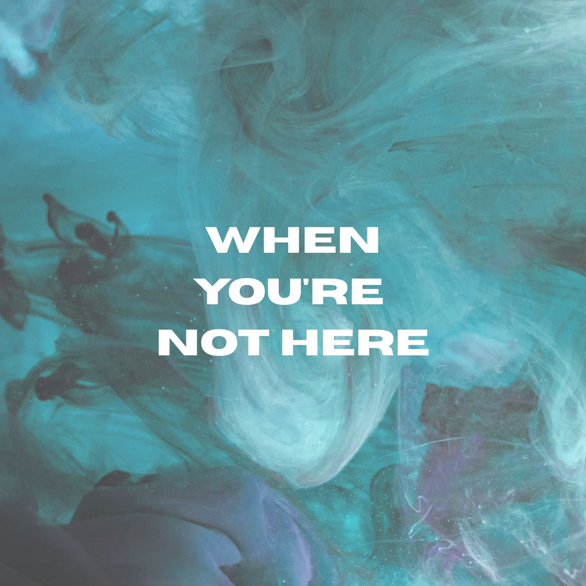 When You're Not Here (ORIGINAL VOCALS)