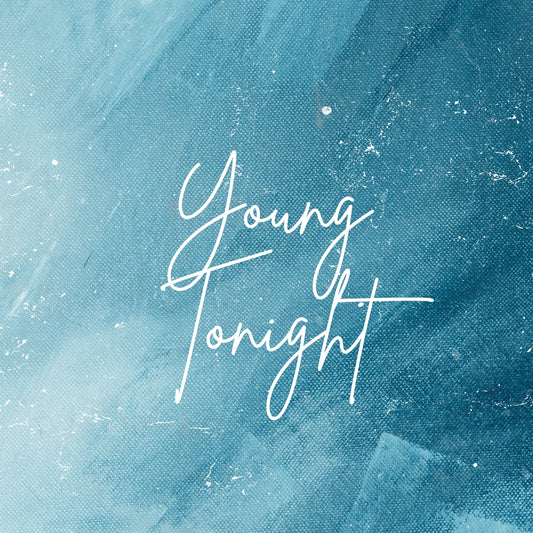 Young Tonight (ORIGINAL VOCALS)