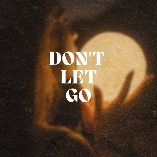 Don't Let Go (EXCLUSIVE ORIGINAL VOCALS)