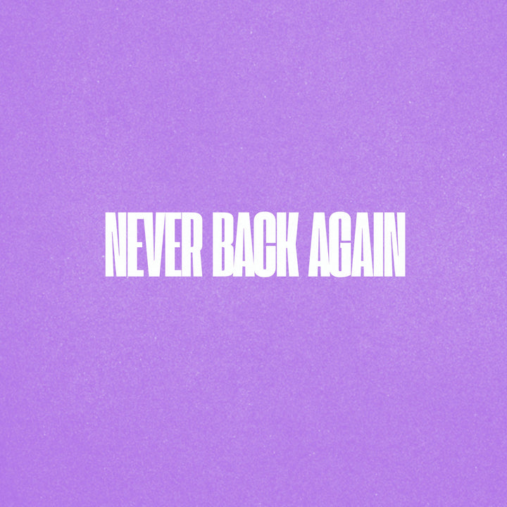 Never Back Again (ORIGINAL VOCALS)